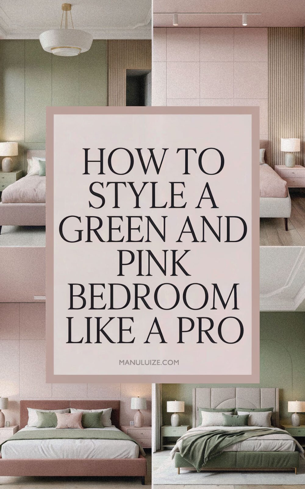 How to Style a Green And Pink Bedroom Like a Pro