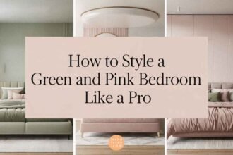 25 Tips to style a green and pink bedroom