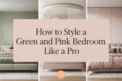25 Tips to style a green and pink bedroom