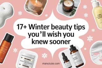 17 Winter Beauty Tips To Try Now