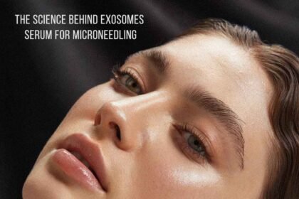 The Science Behind Exosomes Serum for Microneedling